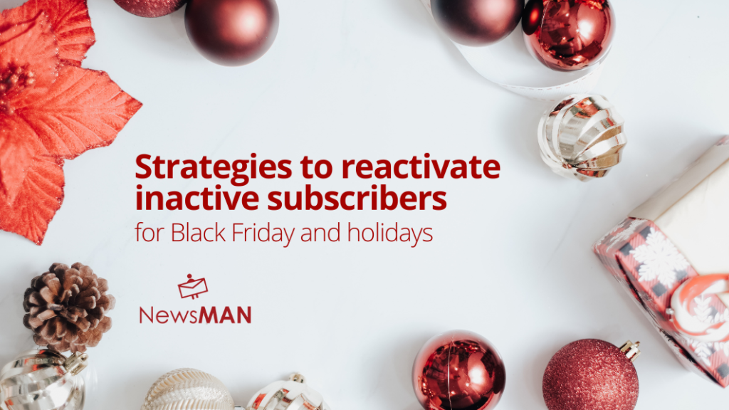 inactive-subscribers-Black-Friday-holidays